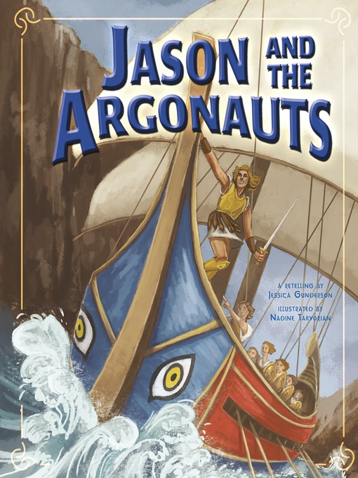 Title details for Jason and the Argonauts by Jessica Gunderson - Available
